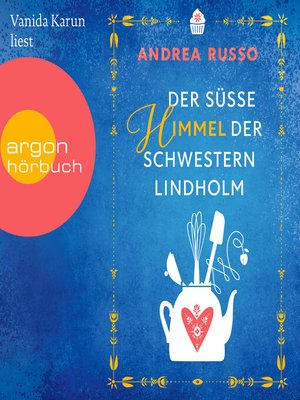 cover image of Der süße Himmel der Schwestern Lindholm (Ungekürzte Lesung)
